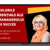 Rolurile Esențiale ale Managerului de Succes - Curs Online
